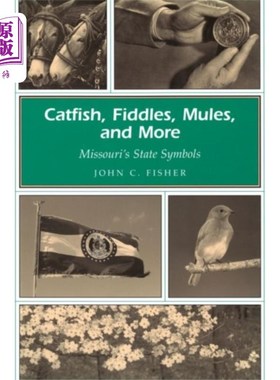海外直订Catfish, Fiddles, Mules and More 鲶鱼，小提琴，骡子和更多