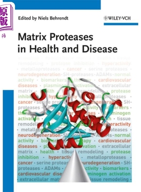 现货 健康与疾病的矩阵蛋白酶 Matrix Proteases In Health And Disease 英文原版 Niels Behrendt 中商原版