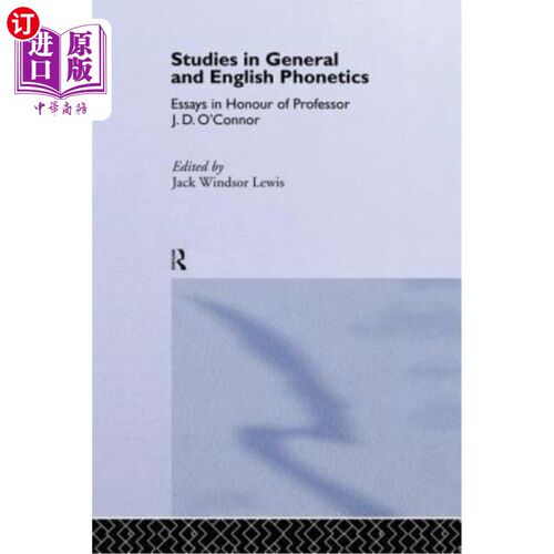 海外直订Studies in General and English Phonetics: Essays in Honour of Professor J.D. O'C 通论与英语语音：纪念