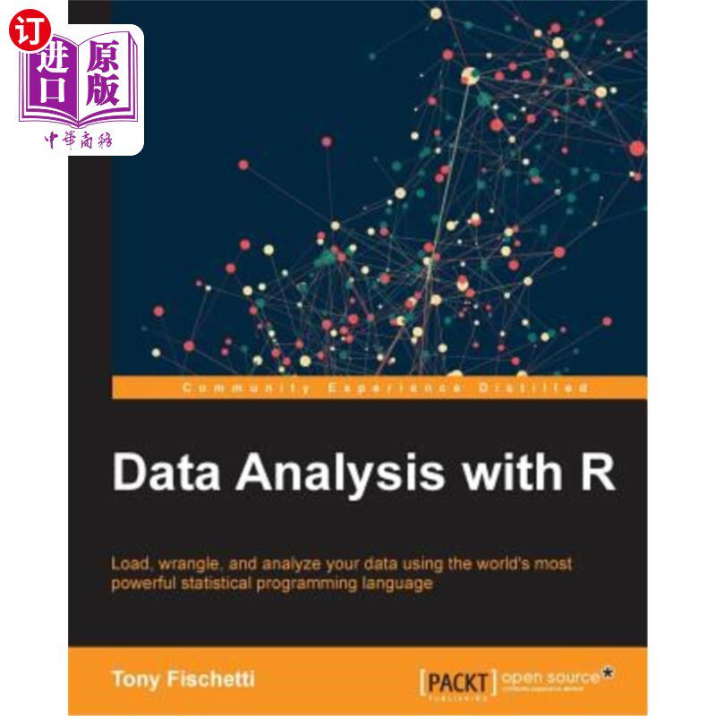 海外直订Data Analysis with R: Load, wrangle, and analyze your data using the world's mos 数据分析与R:使用强大的统计