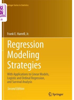 海外直订Regression Modeling Strategies: With Applications to Linear Models, Logistic and 回归建模策略:应用到线性模