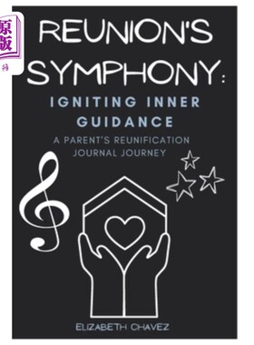 海外直订Igniting Inner Guidance: A Parent's Reunification Journal 点燃内心的指引：一个父母的团聚杂志