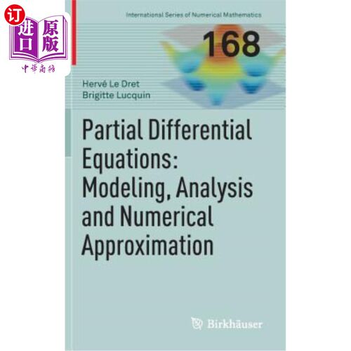 海外直订Partial Differential Equations: Modeling, Analysis and Numerical Approximation 偏微分方程：建模、分析和数值逼近