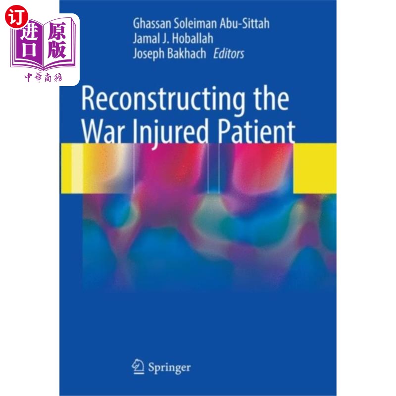 海外直订医药图书Reconstructing the War Injured Patient 重建战争伤员