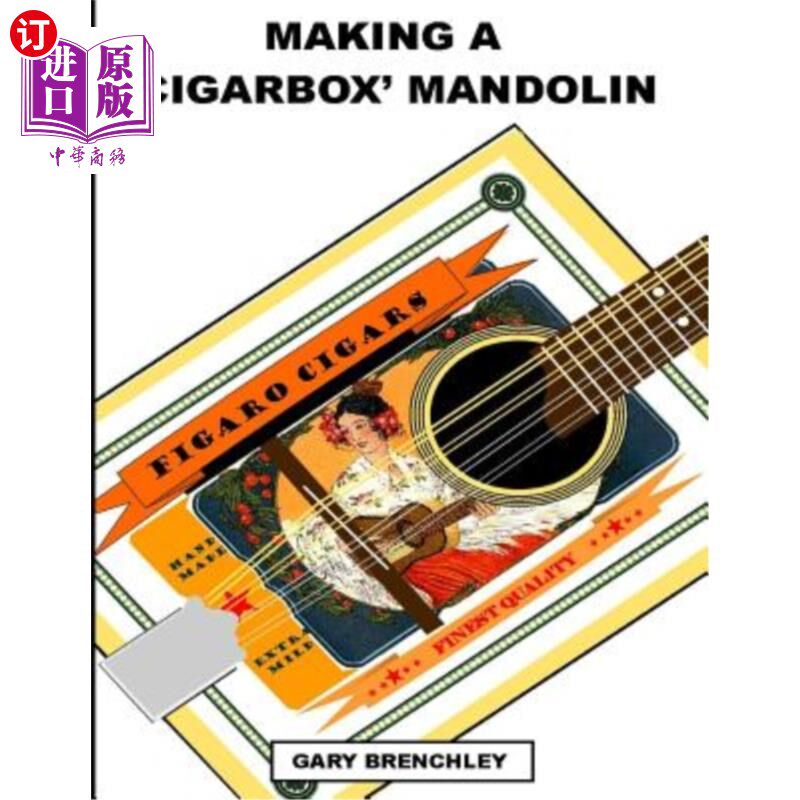 海外直订Making a Cigarbox Mandolin 制作烟盒曼陀林