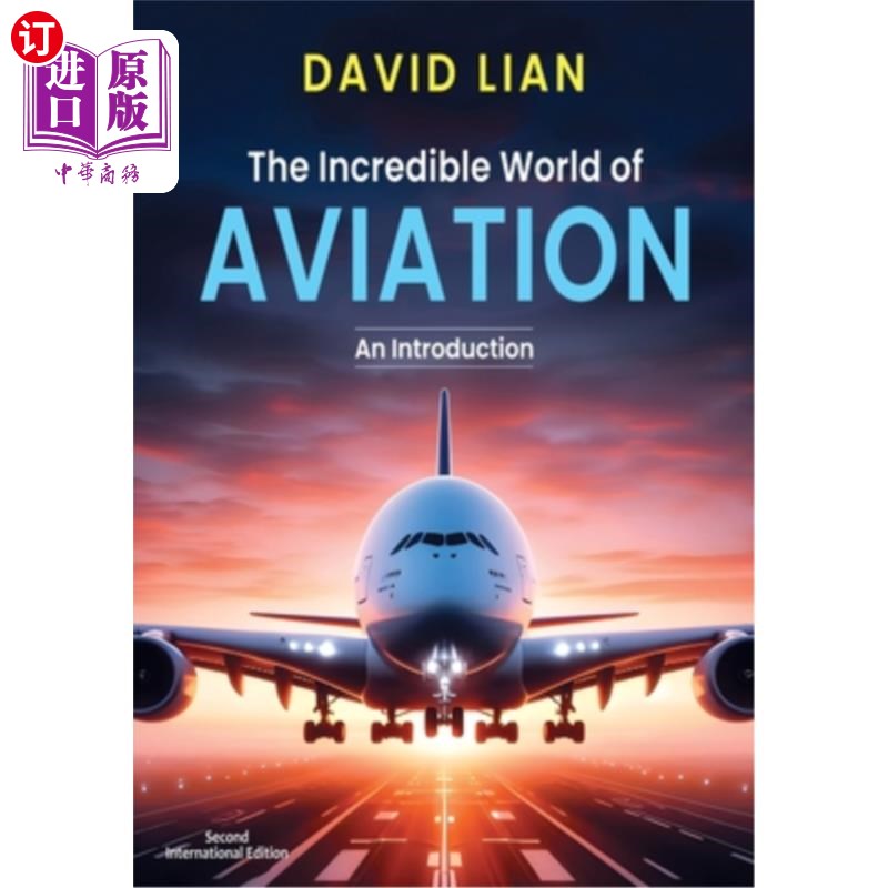 海外直订The Incredible World of Aviation: An Introduction 令人难以置信的航空世界：简介