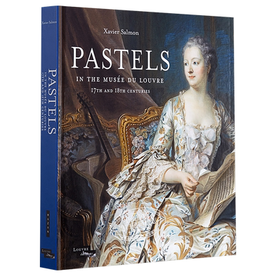 预售 17-18世纪卢浮宫粉彩画 进口艺术 艺术书籍 Pastels in the Musee du Louvre Xavier Salmon Yale University Press【中商原?
