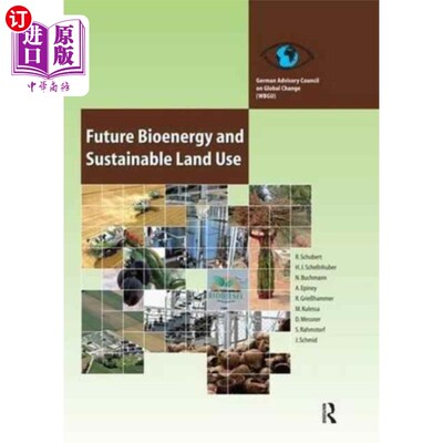海外直订Future Bioenergy and Sustainable Land Use 未来生物能源和可持续土地利用