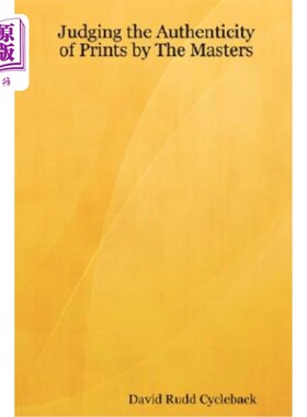 海外直订Judging the Authenticity of Prints by the Masters 由大师判断版画的真伪