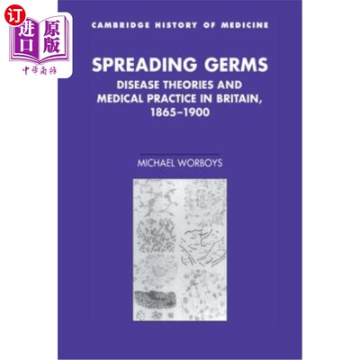 海外直订医药图书Spreading Germs: Disease Theories and Medical Practice in Britain, 1865-1900 传播细菌：1865-1900年