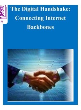 海外直订The Digital Handshake: Connecting Internet Backbones 数字握手:连接互联网主干