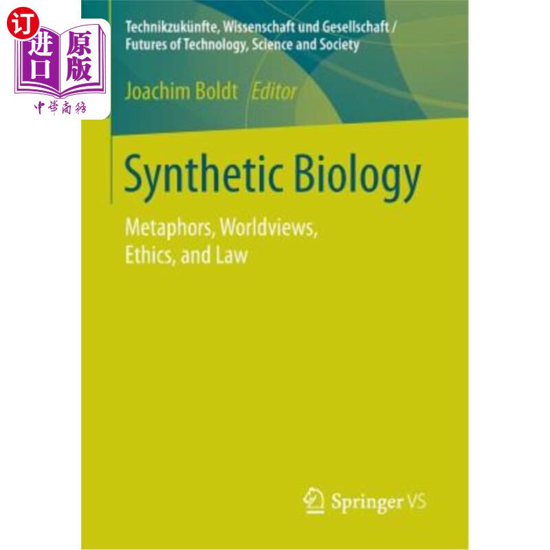 海外直订Synthetic Biology: Metaphors, Worldviews, Ethics, and Law 合成生物学:隐喻,世界观,伦理和法律