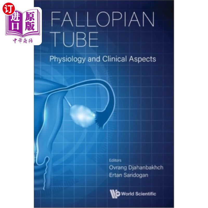 海外直订医药图书Fallopian Tube: Physiology and Clinical Aspects 输卵管:生理学和临床方面
