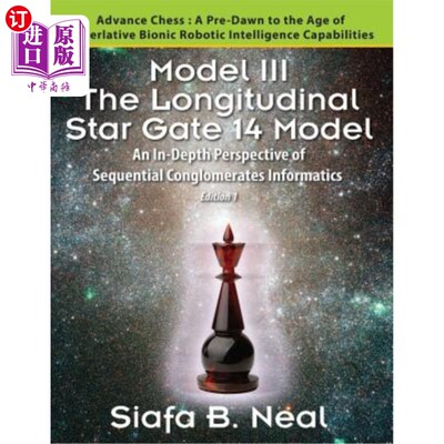 海外直订Model III: The Longitudinal Star Gate 14 Model: An In-Depth Perspective of Seque 模型三:纵向星门14模型:顺序