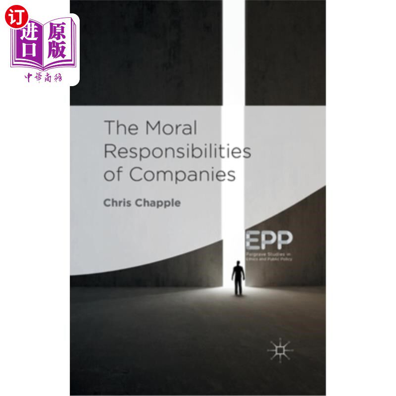 海外直订The Moral Responsibilities of Companies 公司的道德责任