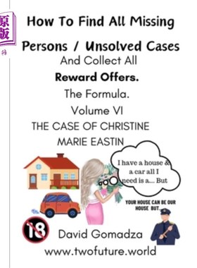 海外直订How To Find All Missing Persons / Unsolved Cases. And Collect All Reward Offers. 如何找到所有失踪人士/悬案