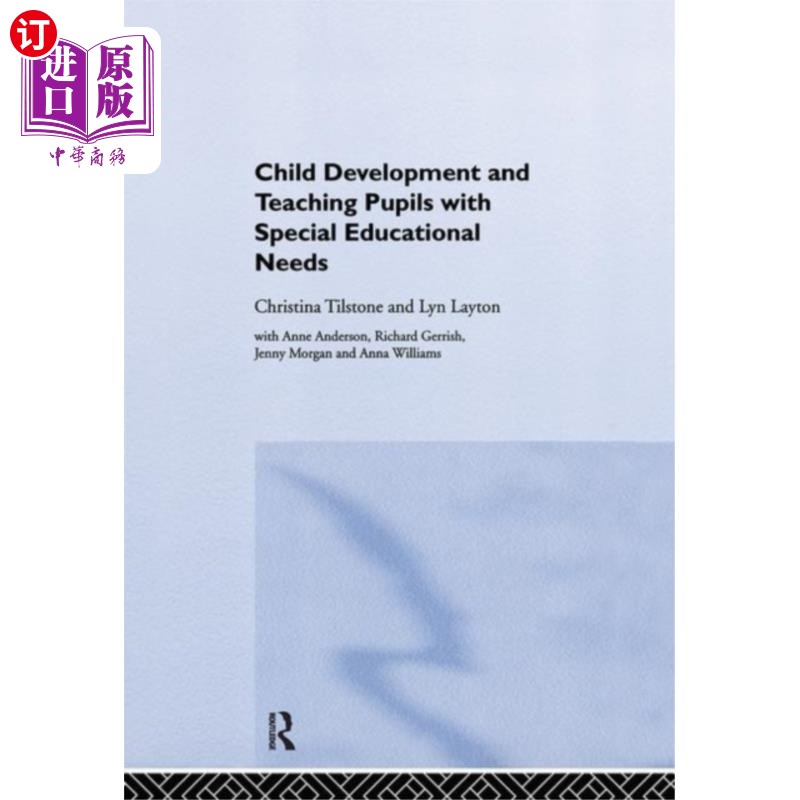 海外直订Child Development and Teaching Pupils with Speci... 儿童发展及有特殊教育需要学生的教学