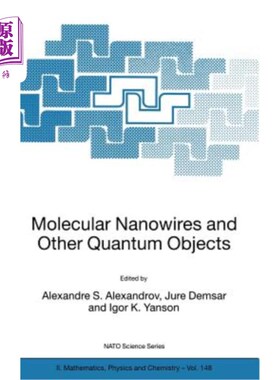 海外直订Molecular Nanowires and Other Quantum Objects 分子纳米线和其他量子物体