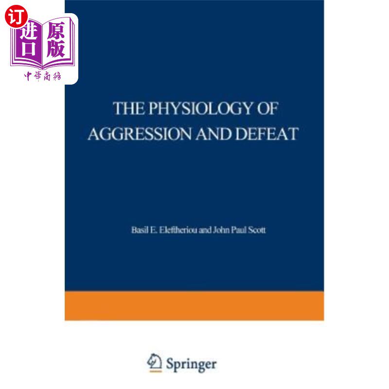 海外直订The Physiology of Aggression and Defeat: Proceedings of a Symposium Held During  进攻和失败的生理学:美国科