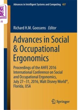 海外直订Advances in Social & Occupational Ergonomics: Proceedings of the Ahfe 2016 Inter 社会和职业工效学进展：2016