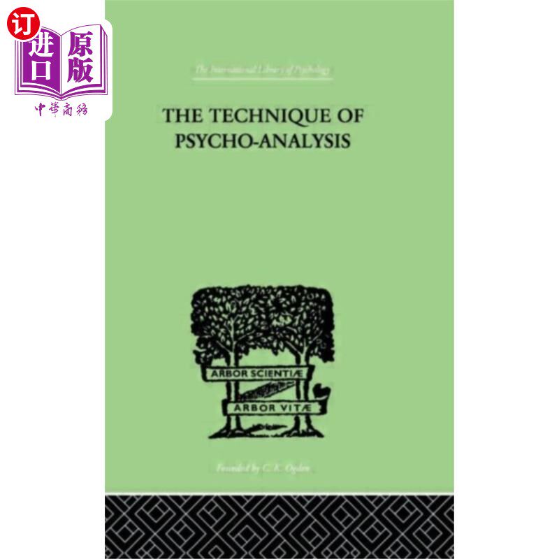 海外直订Technique Of Psycho-Analysis 精神分析技术