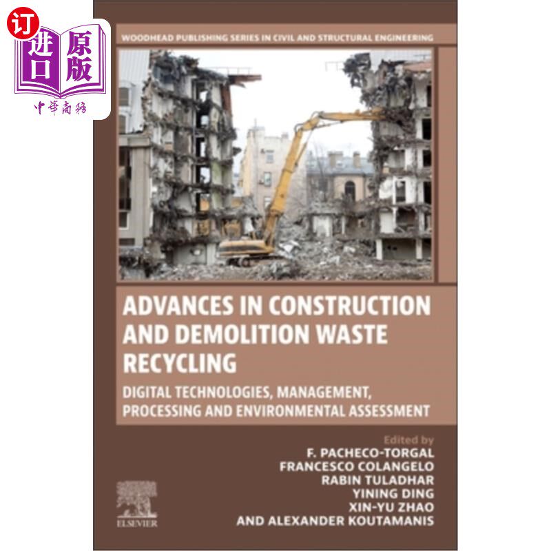 海外直订Advances in Construction and Demolition Waste Recycling: Digital Technologies, M 建筑和拆除废物回收的进展: