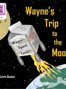 海外直订Wayne's Trip to the Moon 韦恩登月旅行