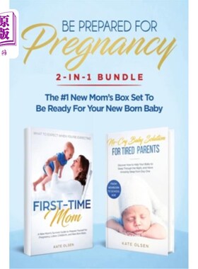 海外直订Be Prepared for Pregnancy: 2-in-1 Bundle: First-Time Mom: What to Expect When Yo 为怀孕做好准备:二合一套装: