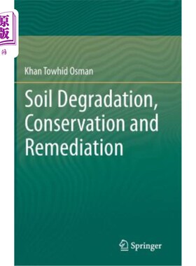 海外直订Soil Degradation, Conservation and Remediation 土壤退化、养护和修复