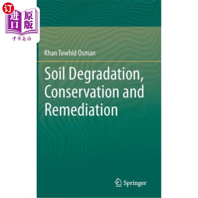 海外直订Soil Degradation, Conservation and Remediation 土壤退化、养护和修复