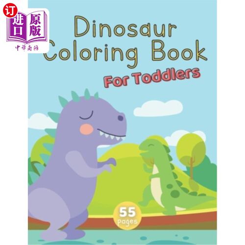 海外直订Dinosaur Coloring Book For Toddlers: Dinosaur Nature Animals Activity Book - Cut 恐龙着色书幼儿:恐龙自然动