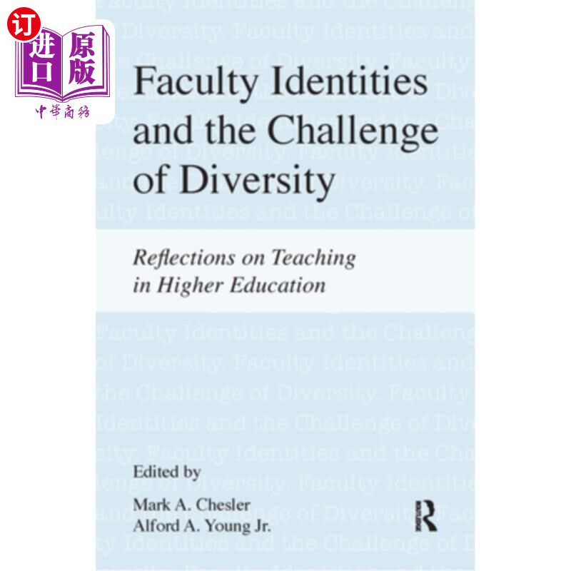 海外直订Faculty Identities and the Challenge of Diversity: Reflections on Teaching in Hi 教师身份与多样性的挑战:高