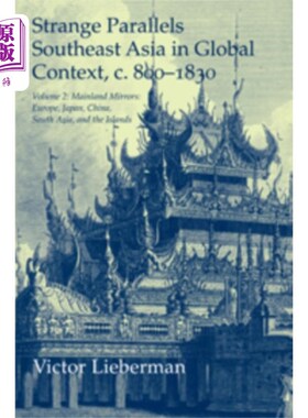 海外直订Strange Parallels: Volume 2, Mainland Mirrors: E... 奇怪的平行:第二卷，大陆的镜子:欧洲，日本，中国，南亚和
