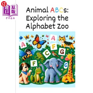 ABCs Zoo Exploring Alphabet 动物abc：探索字母动物园 the 海外直订Animal