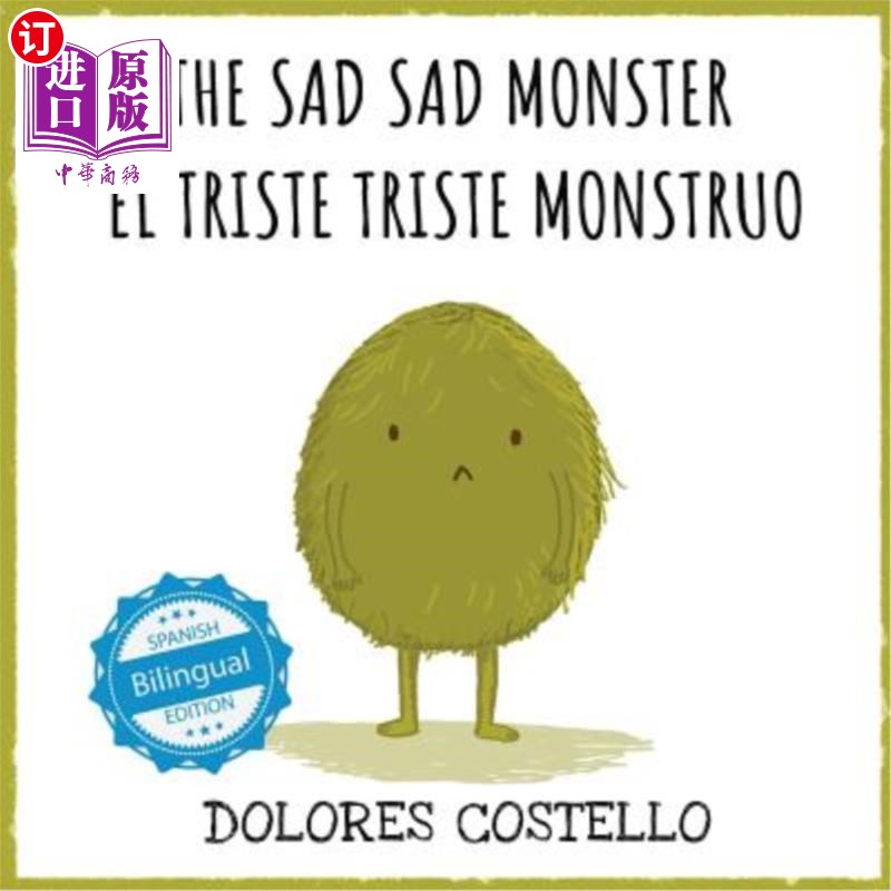 海外直订The Sad, Sad Monster/ El triste triste monstruo悲伤，悲伤的怪物/ El triste triste monstruo