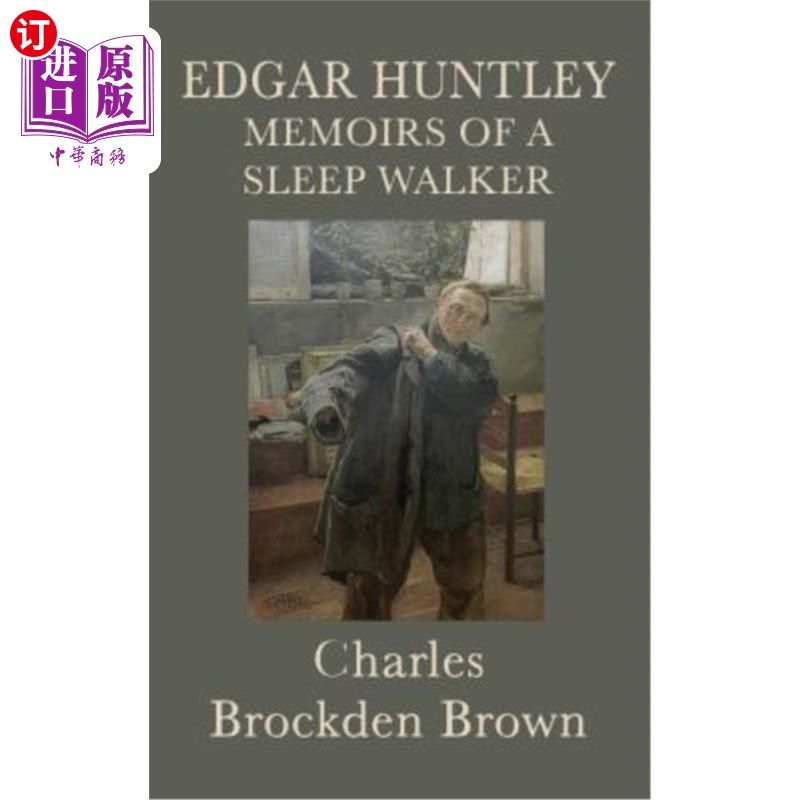 海外直订Edgar Huntley Memoirs of a Sleep Walker 埃德加·亨特利梦游者回忆录