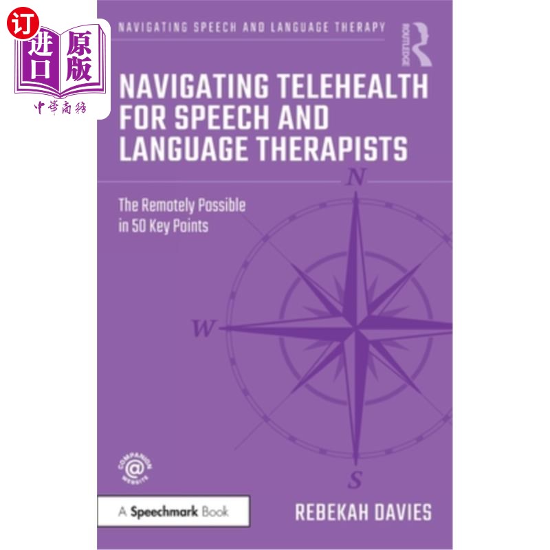 海外直订Navigating Telehealth for Speech and Language Therapists: The Remotely Possible  语音和语言治疗师导航远程健