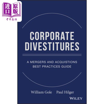 现货 公司剥离 兼并与收购实践指南 Corporate Divestitures 英文原版 William Gole 中商原版