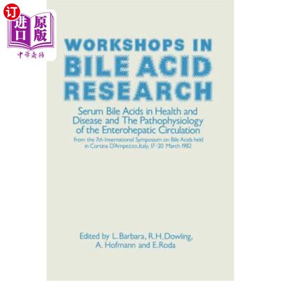 海外直订医药图书Workshops in Bile Acid Research: Serum Bile Acids in Health and Disease and the  胆汁酸研究研讨会：