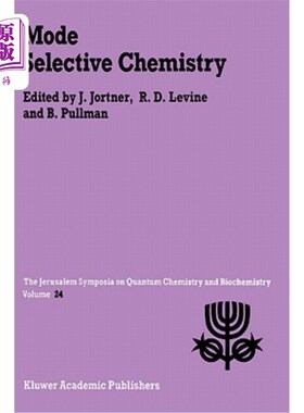 【中商海外直订】Mode Selective Chemistry: Proceedings of the Twenty-Fourth Jerusalem Symposium o 模式选择化学：在以色列