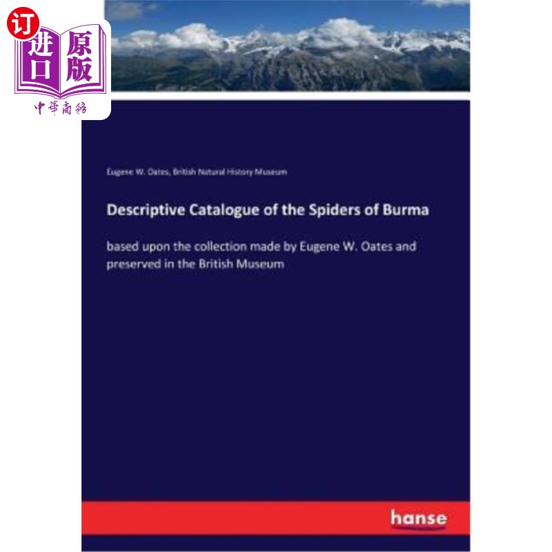 海外直订Descriptive Catalogue of the Spiders of Burma 缅甸蜘蛛名录