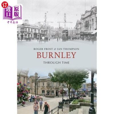 海外直订Burnley Through Time 伯恩利穿越时空