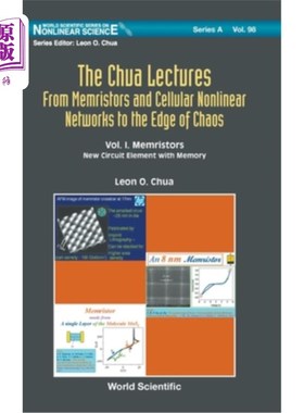 海外直订Chua Lectures, The: From Memristors and Cellular Nonlinear Networks to the Edge  从记忆电阻器和细胞非线性网