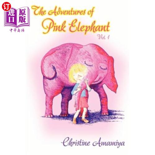 海外直订The Adventures of Pink Elephant Vol. 1 粉红大象历险记第一卷