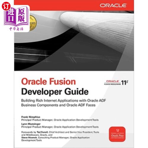 海外直订Oracle Fusion Developer Guide: Building Rich Internet Applications with Oracle A Oracle Fus