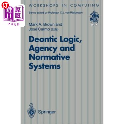 海外直订Deontic Logic, Agency and Normative Systems: ?Eon '96: Third International Works 道义逻辑、代理与规范系统:?e