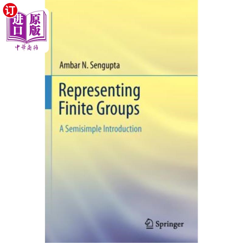 海外直订Representing Finite Groups: A Semisimple Introduction 有限群的表示：半简单介绍