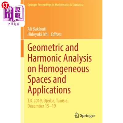 海外直订Geometric and Harmonic Analysis on Homogeneous S... 齐次空间的几何调和分析及其应用