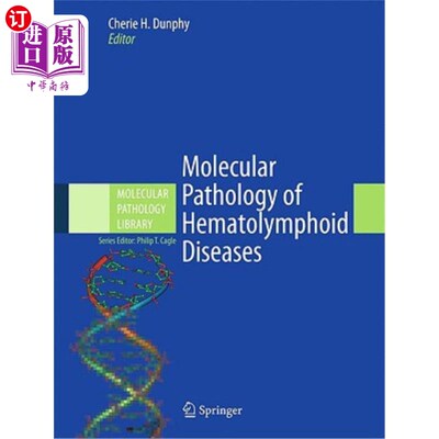 海外直订医药图书Molecular Pathology of Hematolymphoid Diseases 血液淋巴疾病的分子病理学