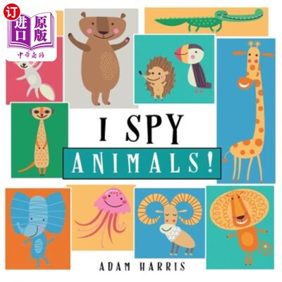 海外直订I Spy Animals!: A Guessing Game for Kids 1-3 我监视动物!孩子们的猜谜游戏
